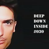 DEEP DOWN INSIDE #030