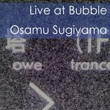Live at Bubble (1/8/2014)