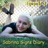 Sabrina Signs Diary Episode 3