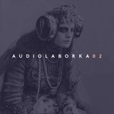 Audiolaborka 02 - Acid Arab set by DJ Ira
