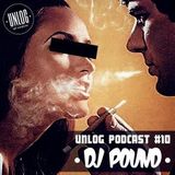 Unlog Podcast #10 - DJ Pound (USA)