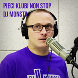 Monsta - Pieci Klubi Non Stop 29.11.2014