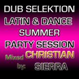 Dub Selektion - Latin & Dance Summer Party Session