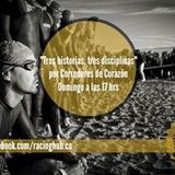 "Tres historias, tres disciplinas", Programa 20 de "Corredores de Corazón, 21 de sept 2014