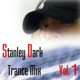 Stanley Dark trance mix Vol.1