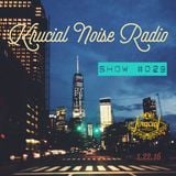 Krucial Noise Radio: Show #029 w/ Mr. BROTHERS