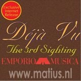 Emporio Musica presents Deja Vu (The 3rd Sighting)