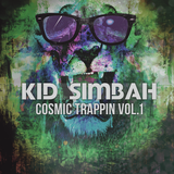 Kid Simbah - Cosmic Trappin Vol.1