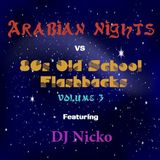 Europa Productions - DJ Nicko: Arabian Nights vs. Flashbacks Mix Volume 3