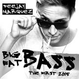 Deejay Marquez - Big Fat Bass 2015 (The First)