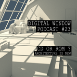 Podcast #23 : CD or ROM?