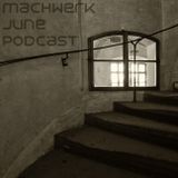 Chris Ross - Machwerk Podcast June