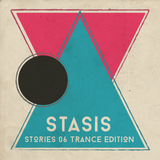 Stasis - Stories 06 (Trance Edition)