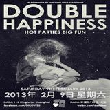 DOUBLE HAPPINESS, Saturday 9th February, 2013 @ DADA Bar, Shanghai