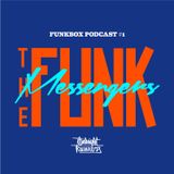 FUNKBOX PODCAST #01 : The Funk Messengers
