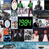 The Hyperfunk Alienation - Episode 47 - Hip Hop 1984