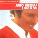 Julio Iglesias - A Flor de Piel 1974