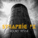 Synaptic FX - Round Revue