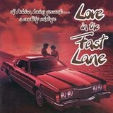 LOVE IN THE FAST LANE: A ROADTRIP MIXTAPE