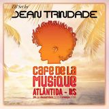 Café de La Musique Atlântida @ DJ Jean Trindade