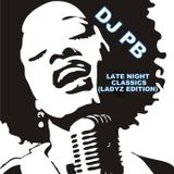 Late Night Classics (Ladyz Edition)