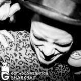 Gottwood Presents 056 - Shark Bait