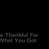 Be Thankful for What You've Got - DJ Alex Lamarre