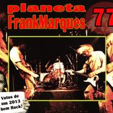 Planeta FrankMarques #77 14dez2012
