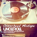 UNCLE ROLL - 90s Oldschool MIXTAPE