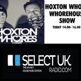Hoxton Whores - Whorehouse Show on Select Radio - 22.12.14