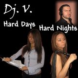 Dj. V. - Hard Days, Hard Nights
