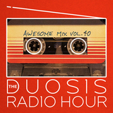 The Duosis Radio Hour 040
