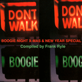 Boogie Night X-Mas & New Year Special (Don't Walk, Boogie)