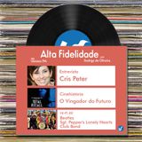 Alta Fidelidade | 01.06.2015 | Entrevista com Cris Peter