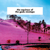 The Equinox Of The Gods Mixtape