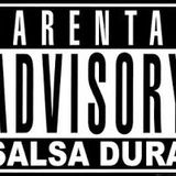 99 Problems but Salsa Dura Ain't One