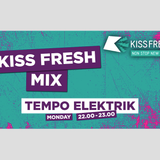Kiss Fresh Presents Tempo Elektrik (Radio Rip)
