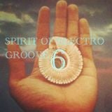 Spirit Of Electro Groove 6 (Exclusive Mixtape Summer 2014)