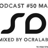 SoundDesigners Podcast #50 May Mixed by Ocralab