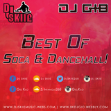 DJ SKIIE X DJ GIO PRESENTS - BEST OF SOCA & DANCEHALL