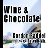 Wine-Chocolate (Gordon Raddei Edit)