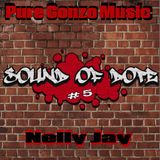 Sound of Dope #5 with Nelly Jay