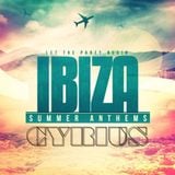 Cyrius IBIZA Summer Anthems 2014 NON STOP MIX