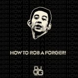 How To Rob A Forger!