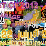 Stoned Circus SPECIAL SHOW - BEST OF 2012-2013 Garage, Psychedelic and more - July 22th, 2013