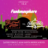 Prelude vs. West End- Live @ Funkmosphere 12/4/14