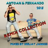 Antoan & Fernando - Remix Collection 2015 Mixed by Deejay Jankes