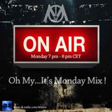 Oh My...It's Monday Mix ! Ep 9
