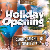 Holiday Opening Mix - DJ Nightstyle