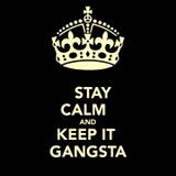 JOSEPH SOSA PRESS STAY CALM AND KEEP IT GANGSTA
